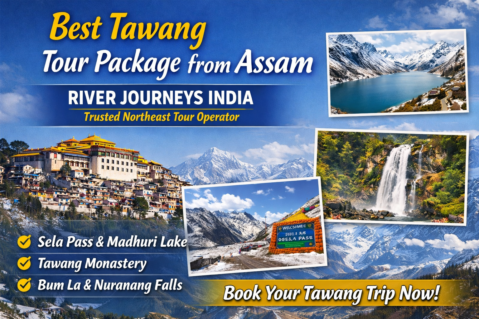 River Journeys India | Best Tawang Tours from Assam | Northeast Tour Operator