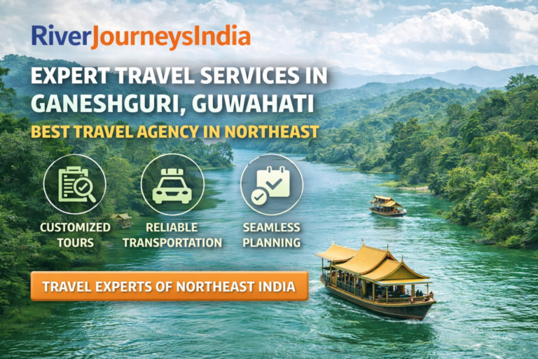 RiverJourneysIndia provides expert travel services in Ganeshguri, Guwahati, offering customized tours, reliable transportation, and seamless planning for Northeast India travel.